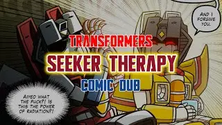 Seeker Therapy (Transformers Comic Dub)