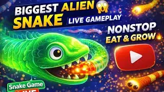 BIGGEST ALIEN SNAKE 😱 LIVE GAMEPLAY | Nonstop Eat & Grow 🔥 Snake Game Live