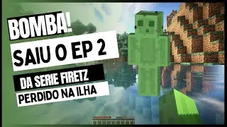 MINECRAFT - FIRETZ NA ILHA PERDIDA - SERIE EP 02