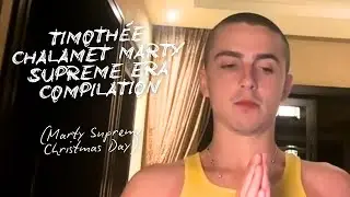 Timothée Marty Supreme Era Compilation