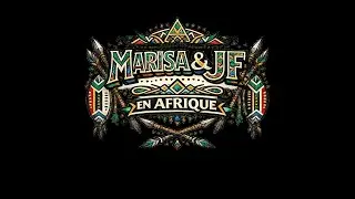 Marisa & JF en Afrique (short)