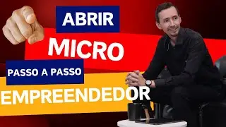 ABRIR MICROEMPREENDEDOR INDIVIDUAL (MEI): PASSO A PASSO COMPLETO