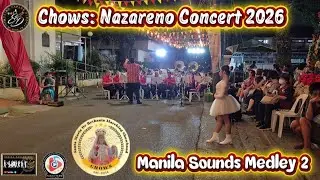 Manila Sounds Medley 2 | Santa Maria de Bethania Marching Showband | Chows Nazareno Concert 2026
