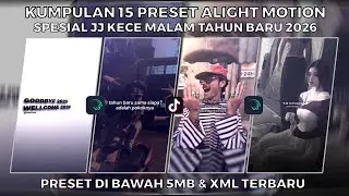 COLLECTION OF 15 SPECIAL JJ COOL ALIGHT MOTION PRESETS FOR NEW YEAR'S EVE 2026 | PRESETS UNDER 5M...