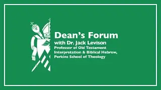Dean's Forum with Dr. Jack Levison