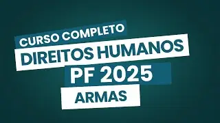 Princ&iacute;pios B&aacute;sicos sobre o Uso da For&ccedil;a e Armas de Fogo - Concurso PF 2025