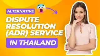 Alternative Dispute Resolution (ADR) Service in Thailand | Property Lawyer Koh Samui