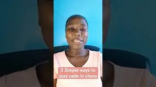 Finding Calm in Chaos:3 Simple Ways#shorts#inspiring#calminchaos