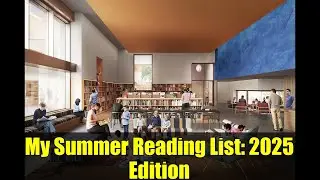 My Summer Reading List: 2025 Edition