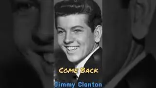Jimmy Clanton  Come Back with lirics