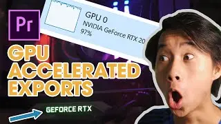 PREMIERE PRO Finally Supports HARDWARE ACCELERATED ENCODING | RENDER UP TO 5X FASTER WITH YOUR GPU