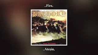 Bathory- Blood Fire Death (Türkçe Çeviri & Lyrics)