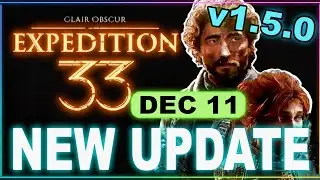 Clair Obscur Expedition 33 UPDATE 1.5.0 PATCH Brings New Area, Bosses & Photo Mode!