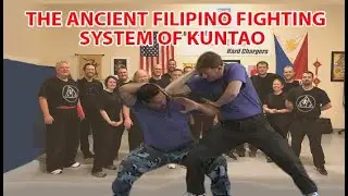 The Ancient Filipino Fighting System of Kuntao