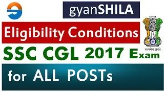 Eligibility for SSC CGL | All Posts | SSC CGL 2017 Exam
