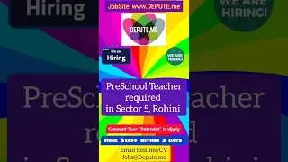 @HireStaff: PreSchool Teacher required in Sector 5, Rohini #jobs #interview #recruitment #hiring