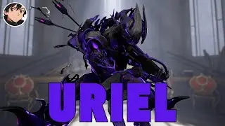 Warframe - Сборка Уриэля / Готовность к максимальному уровню