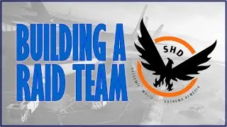 🔴THE DIVISION 2 - BUILDING A RAID TEAM #2 PART 1 (Join Our Community for Help)