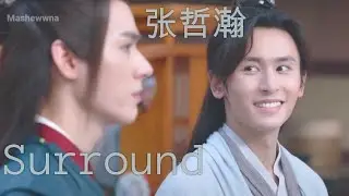 Zhang Zhehan - Surround AMV