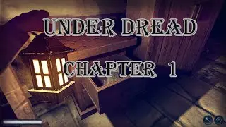 UnderDread gameplay & walkthrough - chapter 1