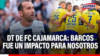 🔴🔵 DT de FC Cajamarca sobre llegada de Hernán Barcos: Creí que era bien complicado que venga