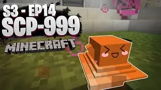 SCP CRAFT // SCP-999 LE MONSTRE CHATOUILLEUR ! S3 EP14 - Minecraft