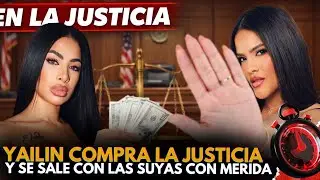 YAILIN LA MAS VIRAL SOB0RN4 LA JUSTICIA PARA SER FAVORECIDA EN LA DEM4NDA CON MERIDA MONTAS