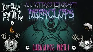 All'Attacco dei Giganti - Guida ai Boss - Deerclops - Don't Starve Together ITA