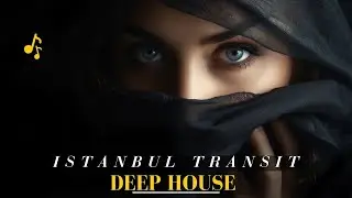 Istanbul Transit (Deep House Original) #deephouse