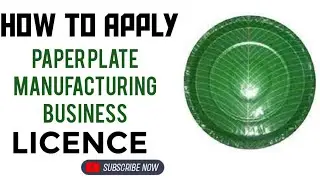 How To Apply Paper Plate Manufacturing Business License I Paper Plate Manufacturing Business License