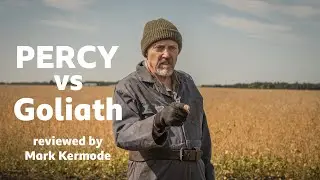 Percy vs Goliath reviewed by Mark Kermode