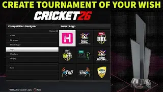 How to Create a Custom Tournament in Cricket 26