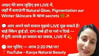 Kavya natural beauty  is live