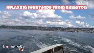 Kingston to Edmonds Ferry is the MOST RELAXING Way to Travel