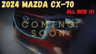 2024-2025 Mazda CX 70 Redesign - Review  : First Look - Release And Date - Interior & Exterior