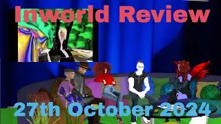 Inworld Review - 27th October 2024