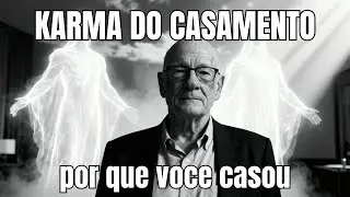 O Karma do Casamento: Por Que Voce se Casou com essa Pessoa? | Raymond Moody