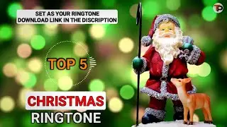 Top 5 Christmas Ringtones || With Download Link !!