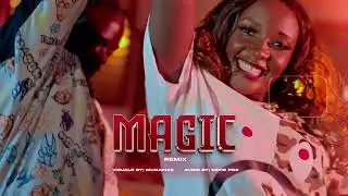 Magic Remix _- Pretty Mackie X Di Vhon (Official 4K Video 2024)