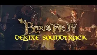 The Bard's Tale IV: Barrows Deep Complete Deluxe Soundtrack