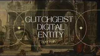 GLITCHGEIST - Digital Entity: Shaping our Future
