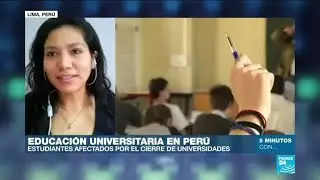 Egresada relata el drama del cierre de un tercio de las universidades en Per&uacute;