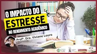 O impacto do estresse no rendimento acadêmico.