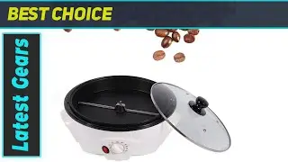 Electric Coffee Roaster Household Bean Roasting Machine: The Best Way to Elevate Your Morning
