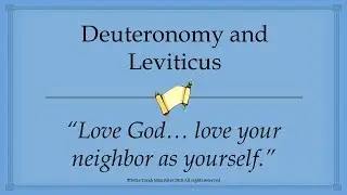 Deuteronomy and Leviticus: 