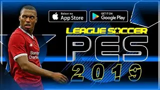 Baixe J&aacute;!! League Soccer Pes 2019 - Novos detalhes, Nova Interface, Novas m&uacute;sicas.
