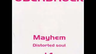 Mayhem - Distorted Soul (Sean Dexter Mix)