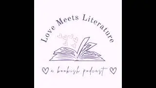 Reading Goals for 2025 | Love Meets Literature Ep. 30