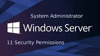 11 System Administration - Security Permissions