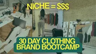 How to Choose the PERFECT Niche for your Clothing Brand (DAY 1 - CLOTHING BRAND BOOTCAMP) 🔥💰